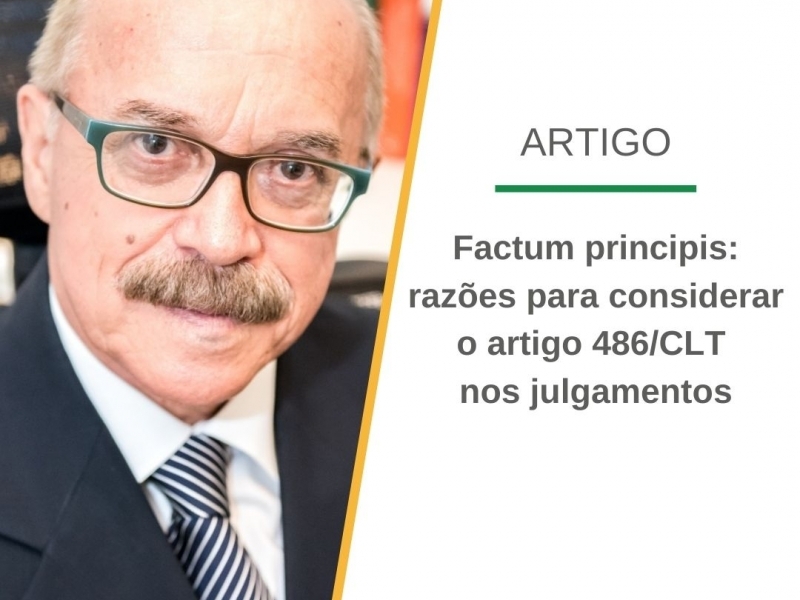 Factum principis: razões para considerar o artigo 486/CLT nos julgamentos