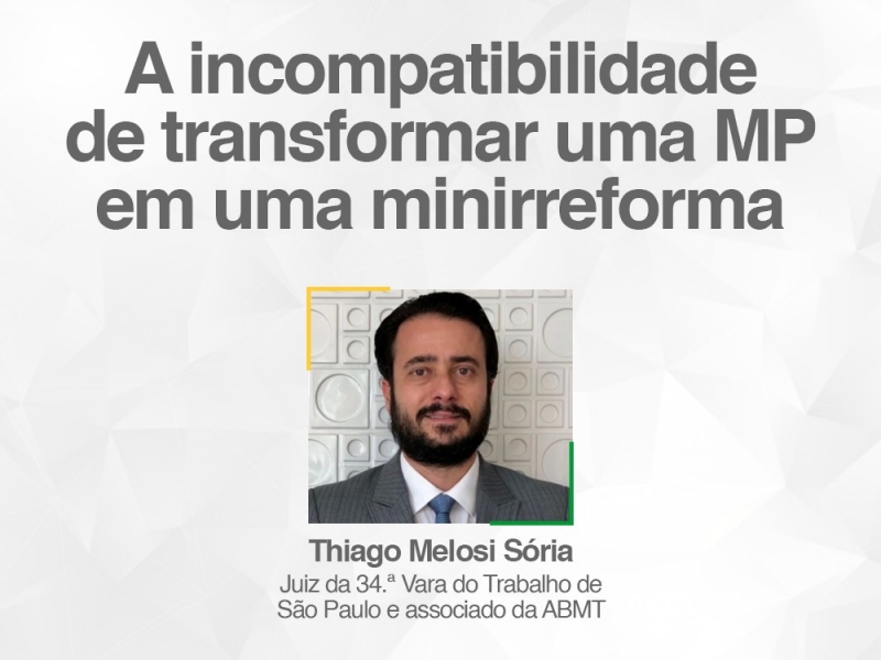 A incompatibilidade de transformar uma MP em uma minirreforma