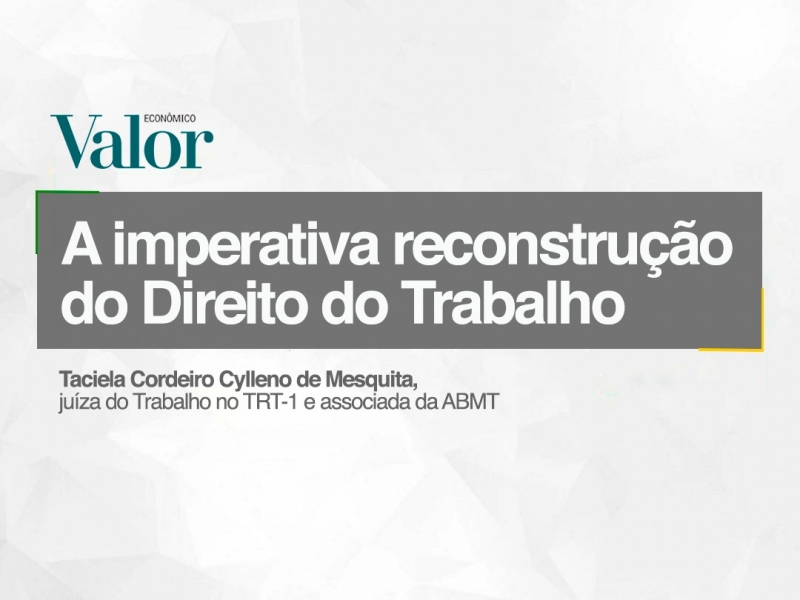 A imperativa reconstrução do Direito do Trabalho