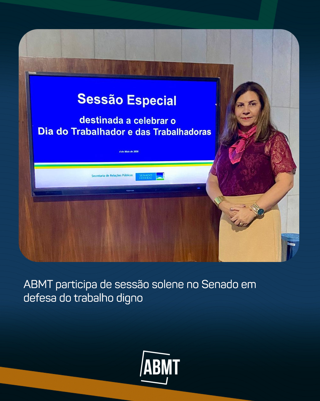 ABMT participa de sessão solene no Senado em defesa do trabalho digno