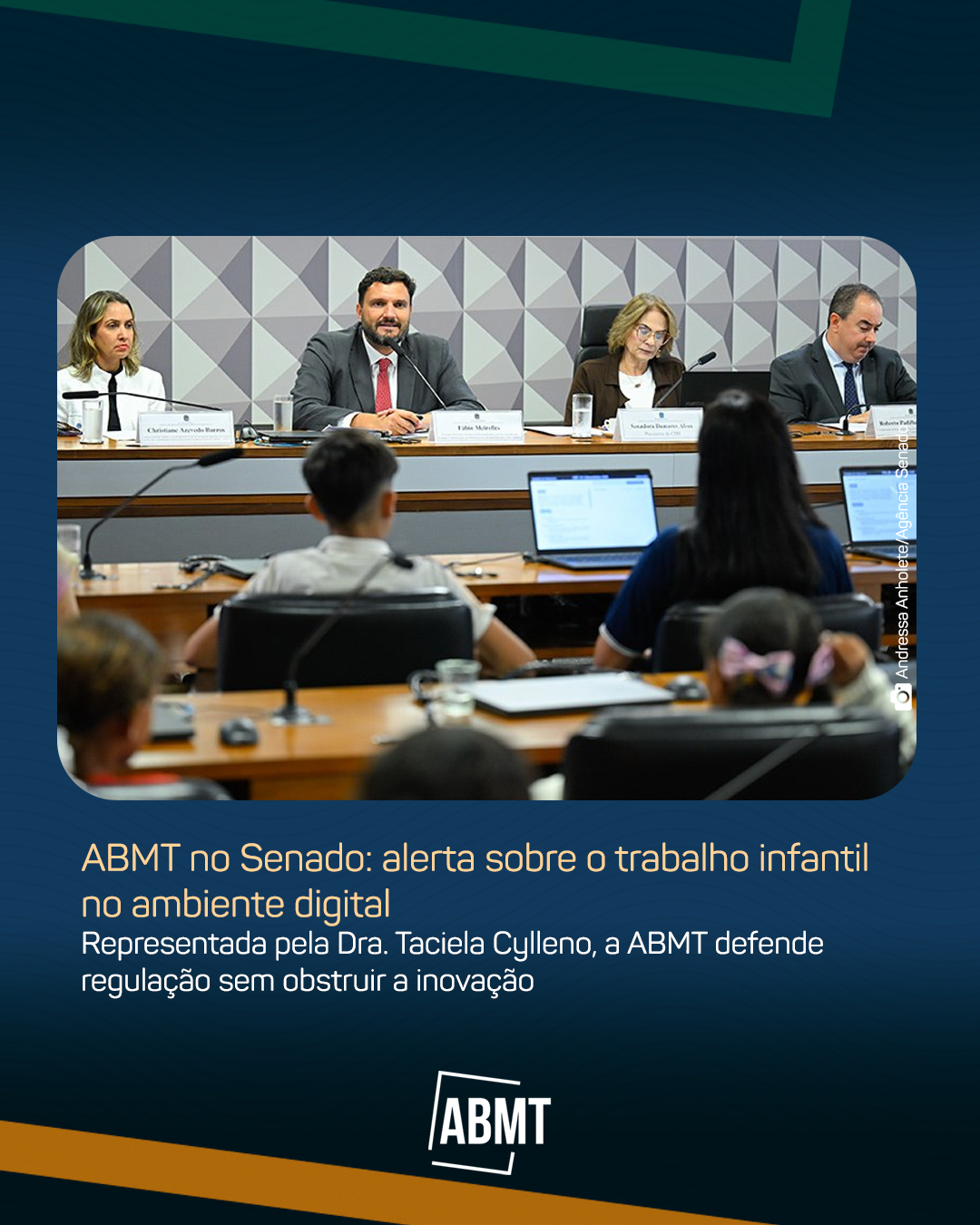 ABMT no Senado: alerta sobre o trabalho infantil no ambiente digital 
