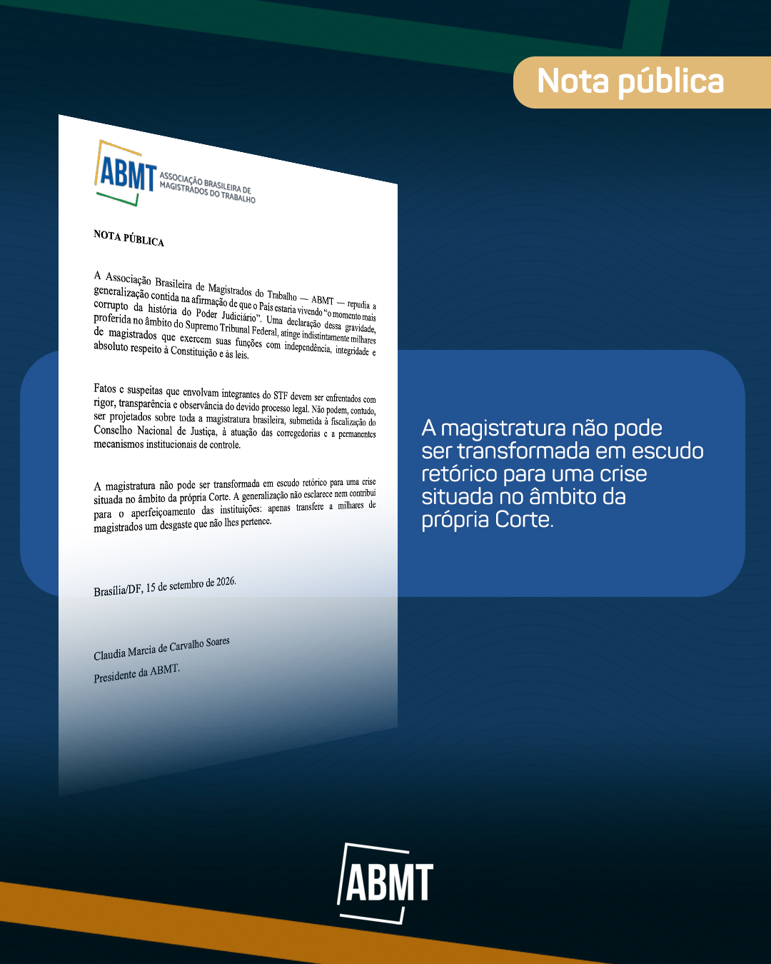Nota pública - A magistratura não pode  ser transformada em escudo  retórico para uma crise  situada no âmbito da  própria Corte.